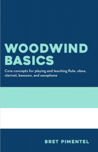 Woodwind Basics by Bret Pimentel