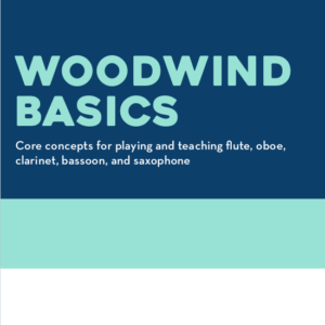 Woodwind Basics, by Bret Pimentel