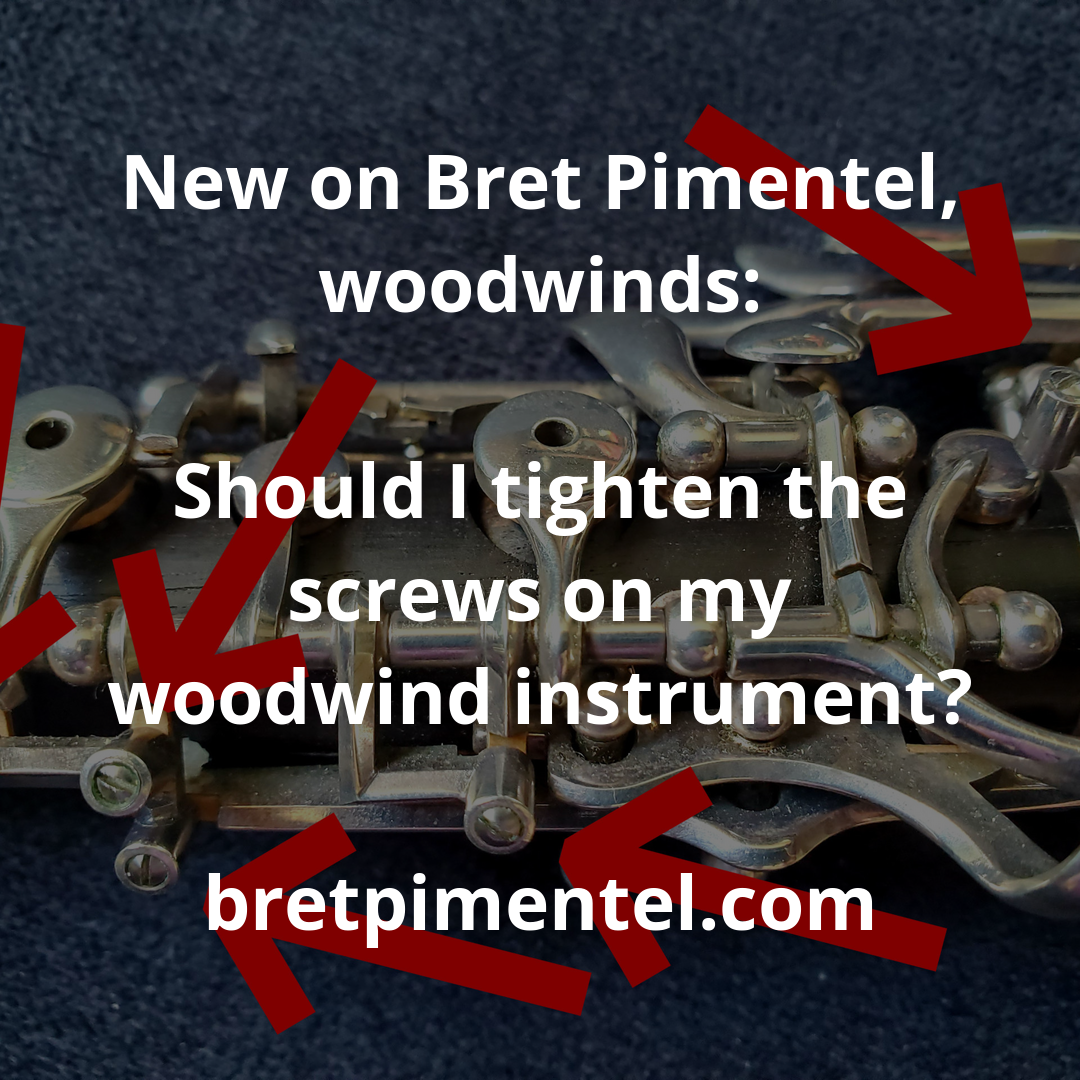 Should I tighten the screws on my woodwind instrument?