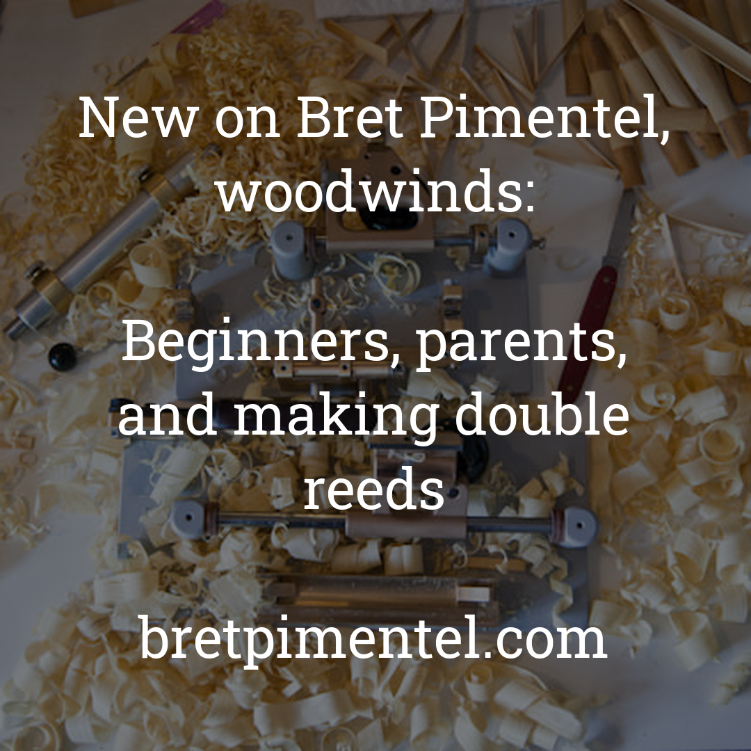 Beginners, parents, and making double reeds