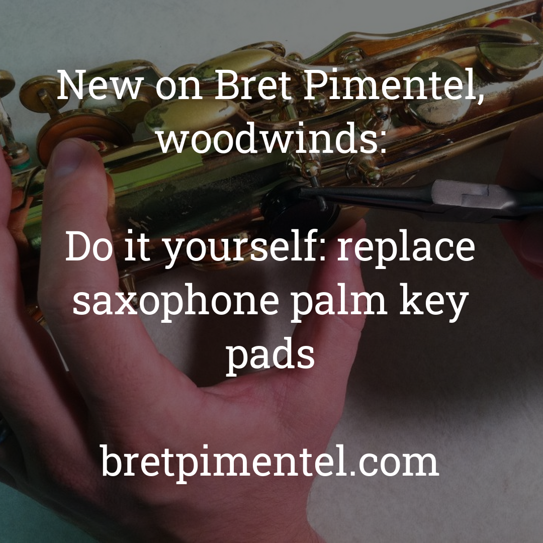 Do it yourself: replace saxophone palm key pads