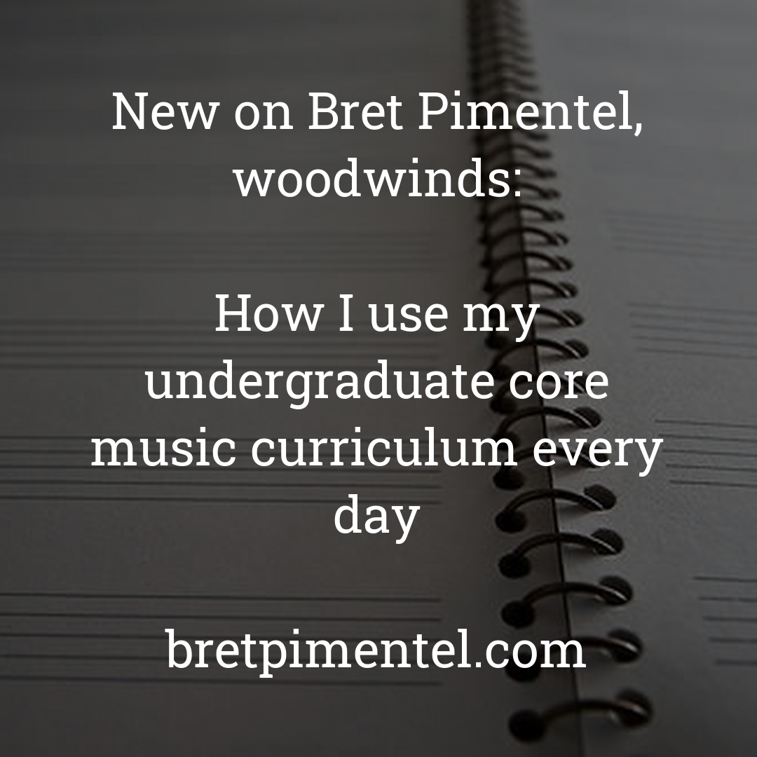 How I use my undergraduate core music curriculum every day
