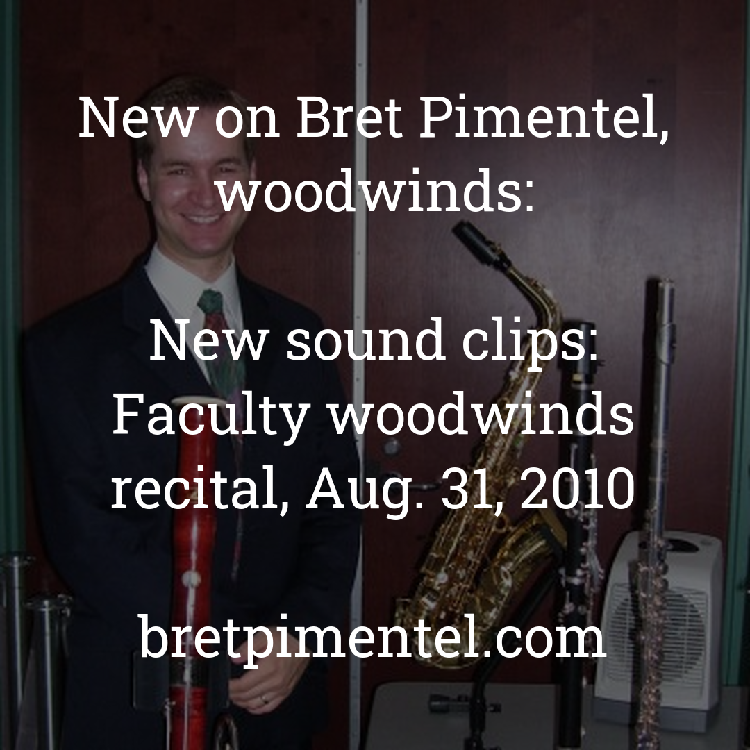 New sound clips: Faculty woodwinds recital, Aug. 31, 2010