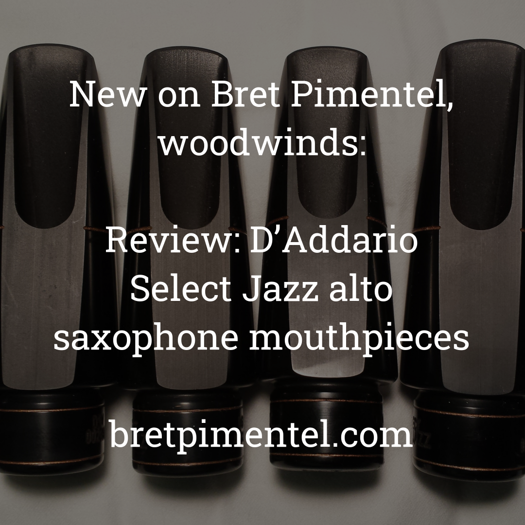 Review: D’Addario Select Jazz alto saxophone mouthpieces
