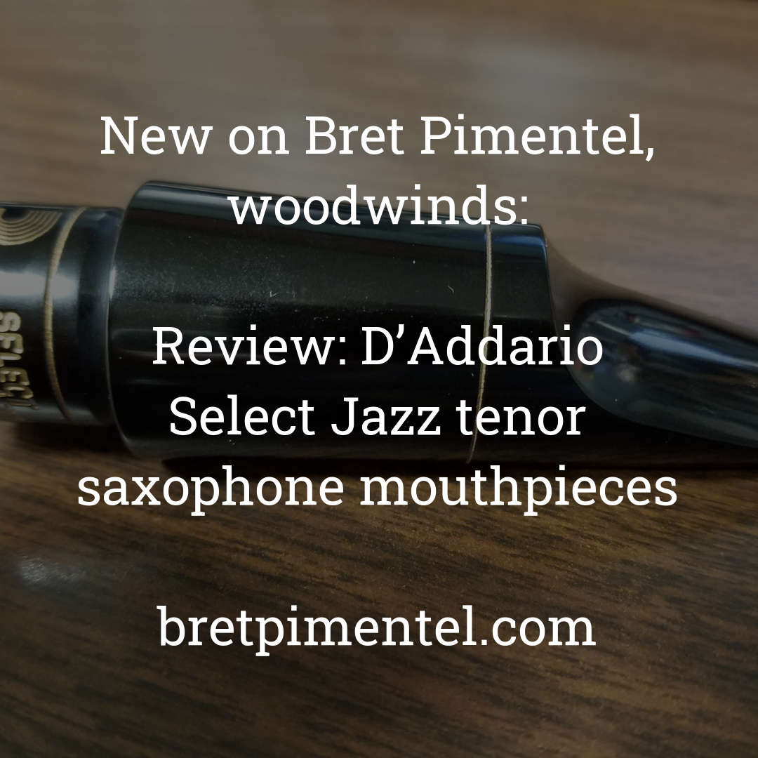 Review: D’Addario Select Jazz tenor saxophone mouthpieces