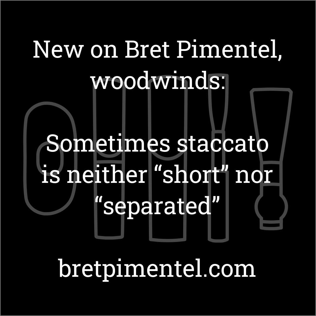 Sometimes staccato is neither “short” nor “separated”
