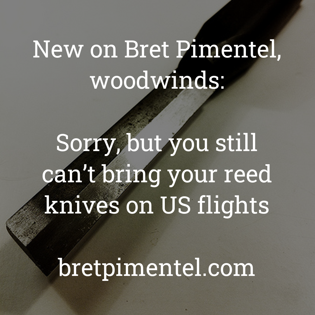 Sorry, but you still can’t bring your reed knives on US flights